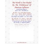 The World Is Not Healed, By The Withdrawal, Of American Influence