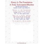 Poetry Is The Foundation, A Truly Syncopated Rhythm