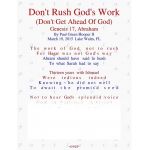 Don't Rush God's Work, Don't Get Ahead Of God