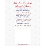 Priceless Freedom, Blessed Liberty