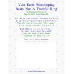 Vain Earth Worshipping, Bears Not A Truthful Ring