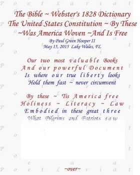 The Bible ~ Webster's 1828 Dictionary ~ The United States Constitution ~ By Thes Was America Woven And Is Free (Large Print)