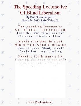 The Speeding Locomotive, Of Blind Liberalism