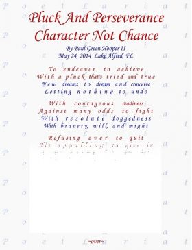 Pluck And Perseverance, Character Not Chance