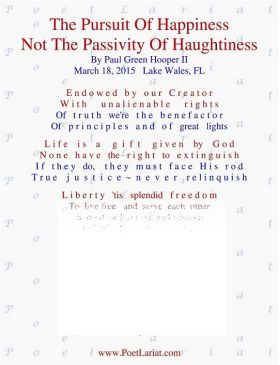 The Pursuit Of Happiness, Not The Passivity Of Haughtiness