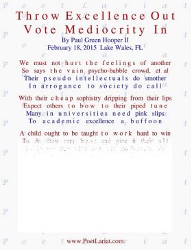 Throw Excellence Out, Vote Mediocrity In