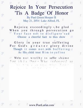 Rejoice In Your Persecution, 'Tis A Badge Of Honor