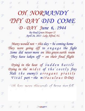 Oh Normandy, Thy Day Did Come, D-Day June 6, 1944, (Large Print)