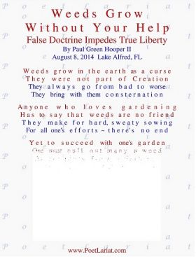 Weeds Grow Without Your Help, False Doctrine Impedes True Liberty