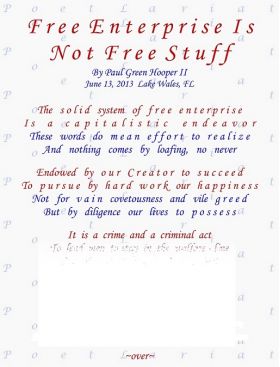 Free Enterprise, Is Not Free Stuff