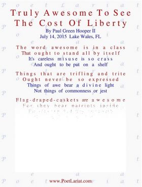 Truly Awesome To See, The Cost Of Liberty