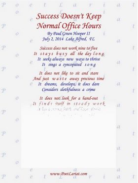 Success Doesn’t Keep Normal Office Hours